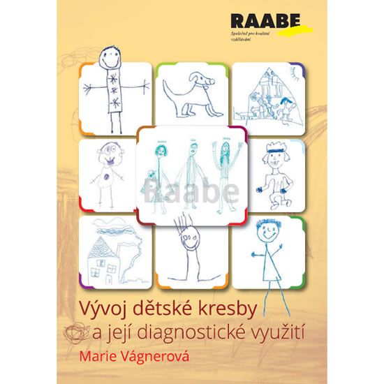 Vývoj dětské kresby a její diagnostické využití - Vágnerová Marie