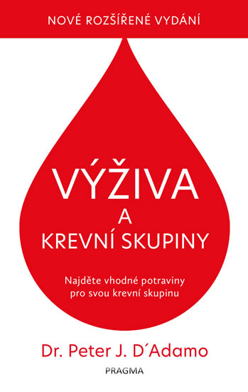 Výživa a krevní skupiny - D´Adamo Peter J.