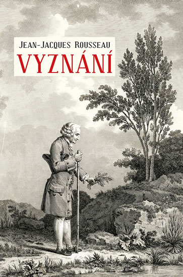 Vyznání - Rousseau Jean-Jacques