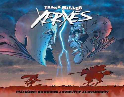 Xerxés - Pád domu Dareiova a vzestup Alexandrův - Miller Frank