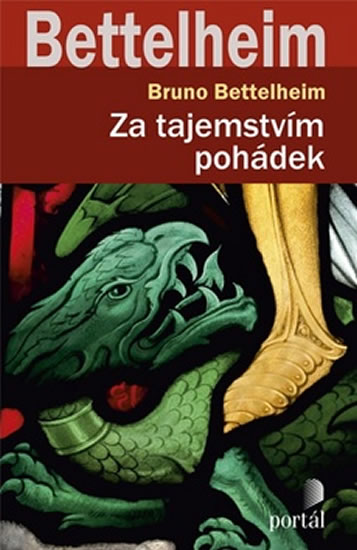 Za tajemstvím pohádek - Bettelheim Bruno