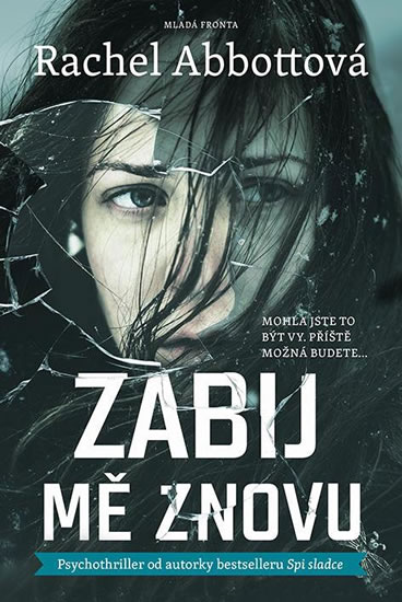 Zabij mě znovu - Abbottová Rachel