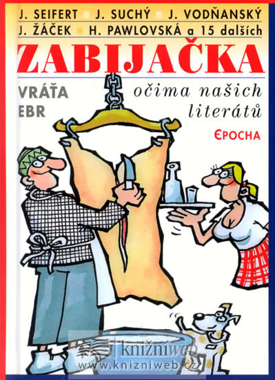 Zabijačka očima našich literátů - Ebr Vráťa - 12