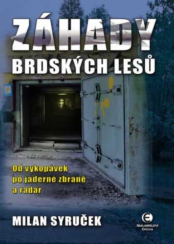 Záhady brdských lesů - Milan Syruček - 14x21