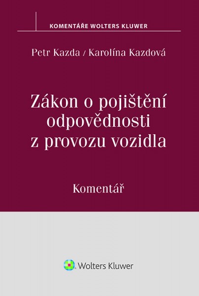 Zákon o pojištění odpovědnosti z provozu vozidla - Petr Kazda