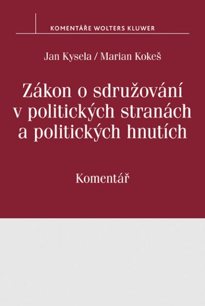 Zákon o sdružování v politických stranách a politických hnutích - Jan Kysela