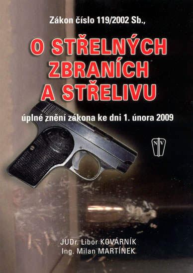 Zákon o střelných zbraních a střelivu - Libor Kovárník