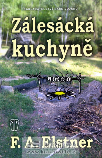 Zálesácká kuchyně - Elstner F.A.