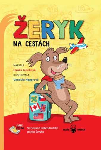 Žeryk na cestách - Veršované dobrodružství pejska Žeryka - Jelínková Hanka