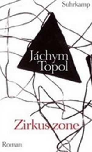 Zirkuszone - Topol Jáchym