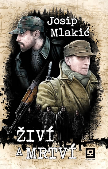 Živí a mrtví - Mlakić Josip