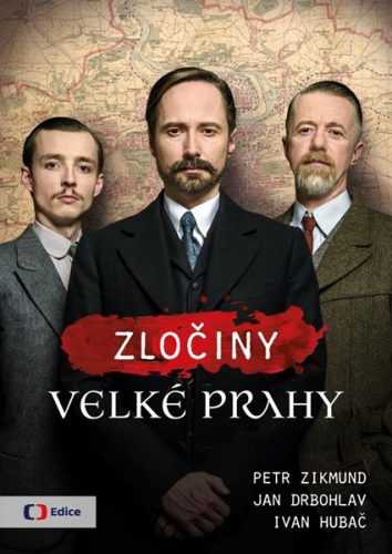 Zločiny Velké Prahy - Zikmund Petr