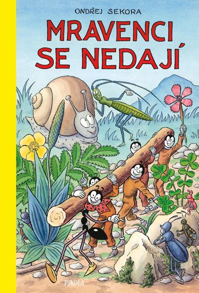 Mravenci se nedají - Sekora Ondřej