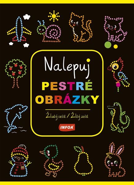 Nalepuj pestré obrázky - žlutý sešit - neuveden