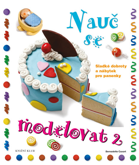 Nauč se modelovat 2 - Cuxart Bernadette