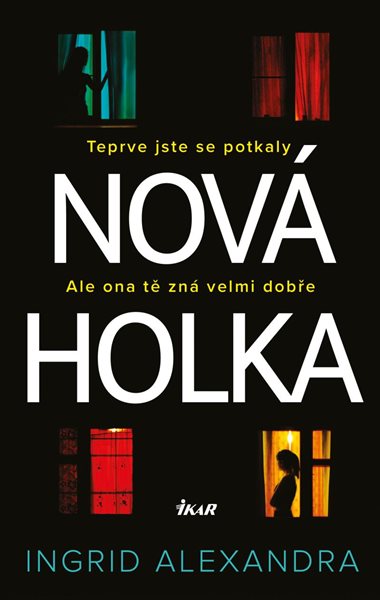 Nová holka - Alexandra Ingrid