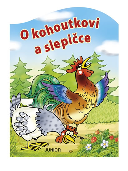 O kohoutkovi a slepičce - leporelo - neuveden