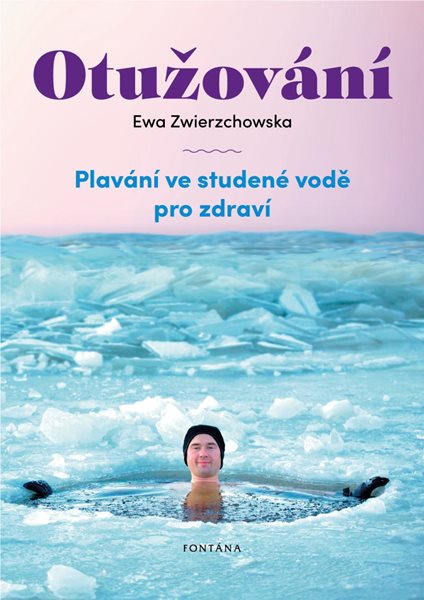 Otužování - Plavání ve studené vode pro zdraví - Zwierzchowska Ewa