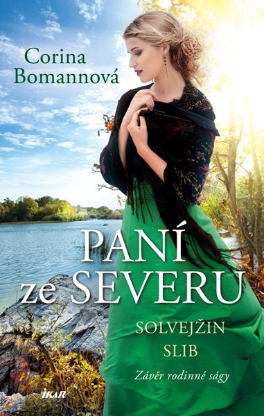 Paní ze Severu: Solvejžin slib - Bomannová Corina