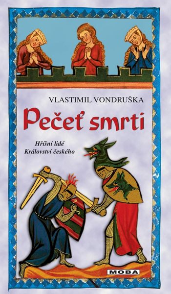 Pečeť smrti - Hříšní lidé Království českého - Vondruška Vlastimil