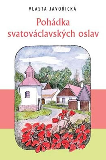 Pohádka svatováclavských oslav - Javořická Vlasta - 14x20