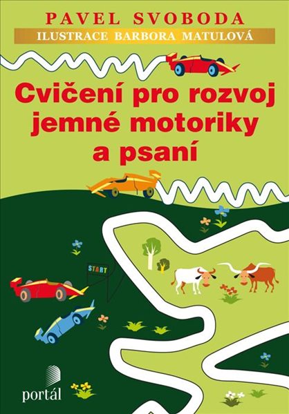 Cvičení pro rozvoj jemné motoriky a psaní - Svoboda Pavel