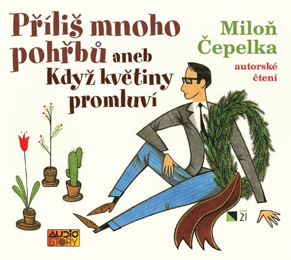 Příliš mnoho pohřbů aneb Když květiny promluví - CDmp3 - Čepelka Miloň