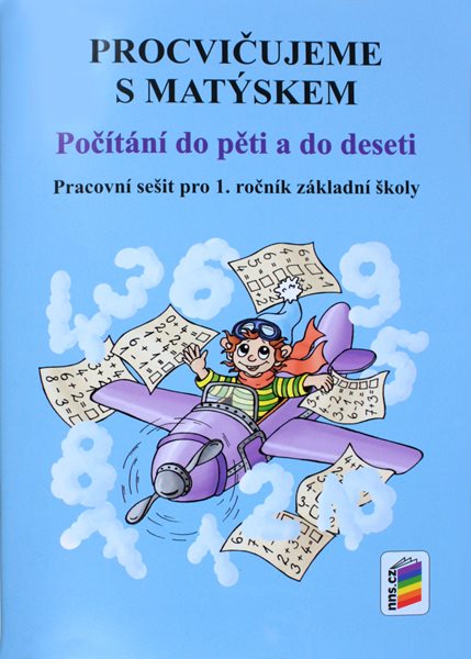 Procvičujeme s Matýskem pro 1. ročník ZŠ - Počítání do pěti a do deseti - A5