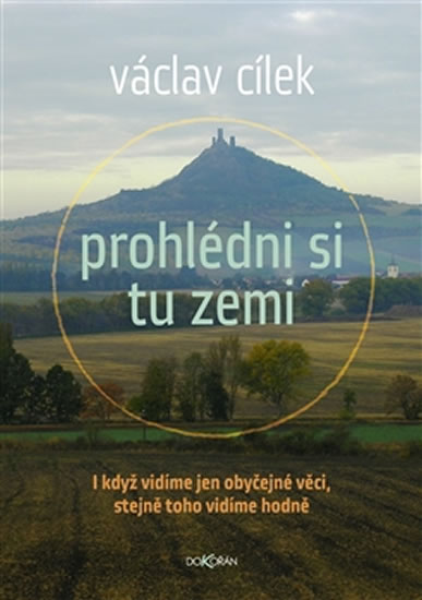 Prohlédni si tu zemi - I když vidíme obyčejné věci