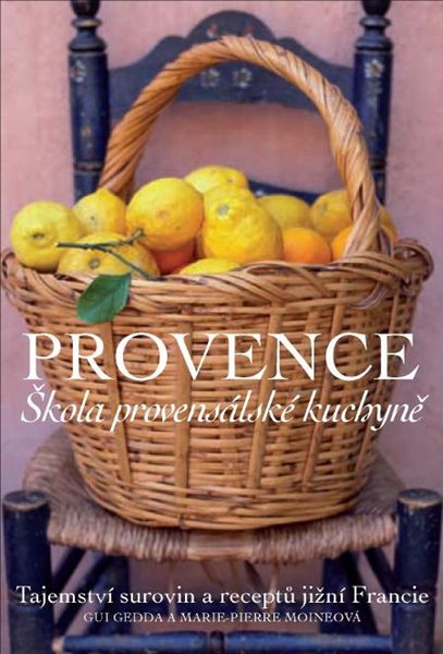 Provence - Škola provensálské kuchyně - Gedda Gui