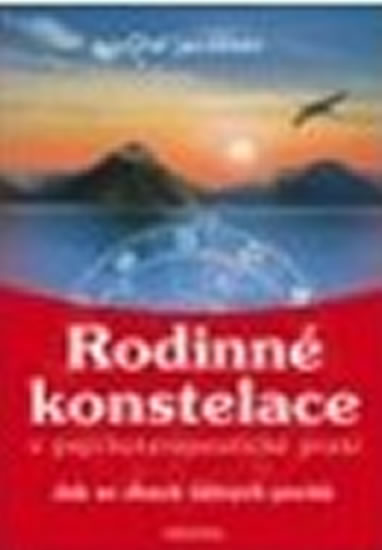 Rodinné konstelace - Jak se zbavit tíživých pocitů - Jacobsen Olaf