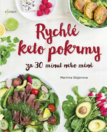 Rychlé keto pokrmy za 30 minut nebo méně - Slajerova Martina