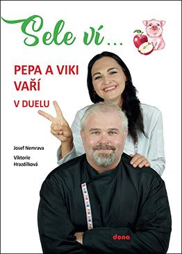 Sele ví… Pepa a Viki vaří v duelu - Nemrava Josef