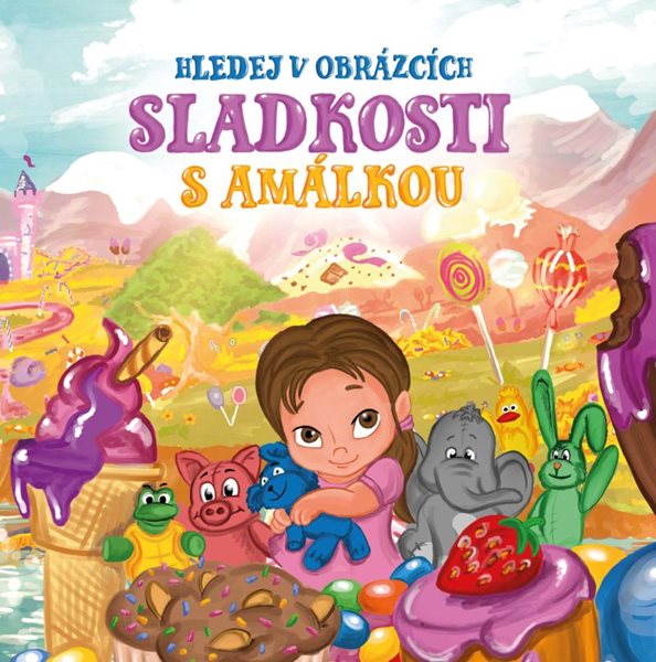 Sladkosti s Amálkou - Hledej v obrázcích - neuveden