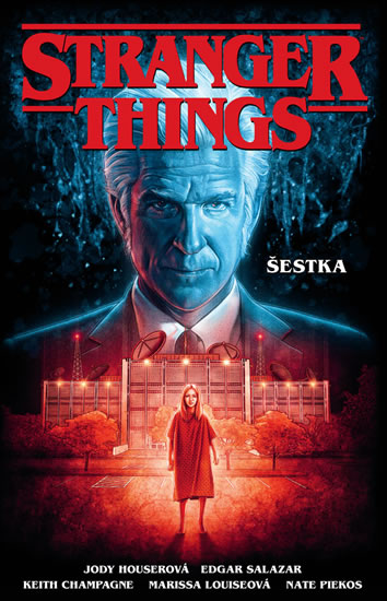 Stranger Things - Šestka - Houser Jody