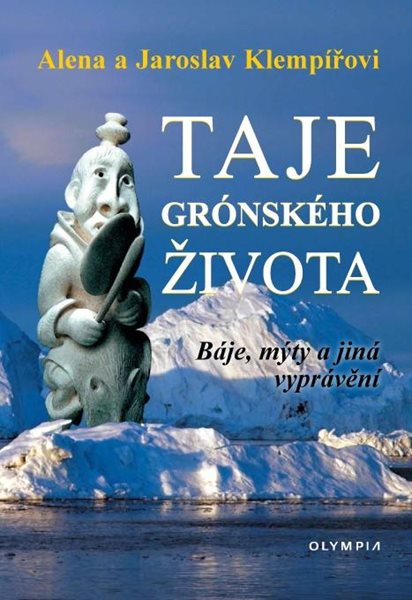 Taje grónského života - Báje