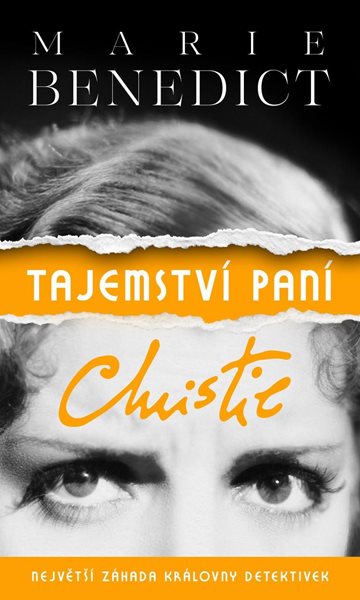 Tajemství paní Christie: Největší záhada královny detektivek - Benedictová Marie