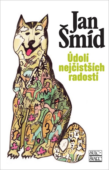 Údolí nejčistších radostí - Šmíd Jan - 13