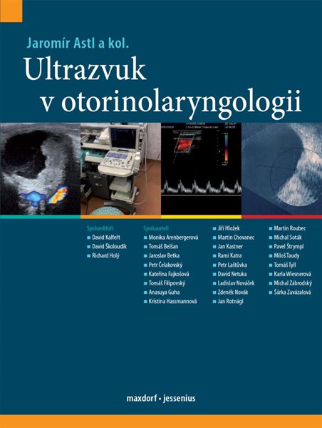 Ultrazvuk v otorinolaryngologii - Astl Jaromír a kolektiv