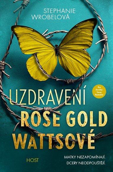 Uzdravení Rose Gold Wattsové - Wrobelová Stephanie