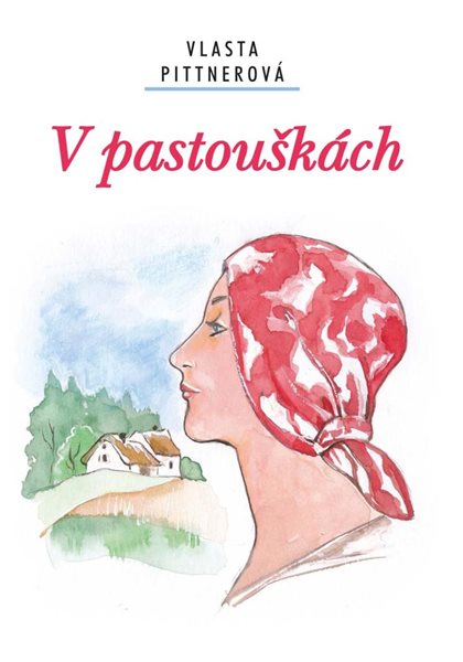 V pastouškách - Pittnerová Vlasta