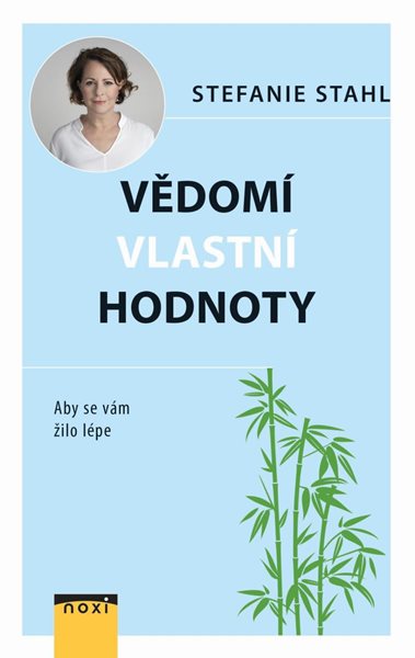 Vědomí vlastní hodnoty - Aby se vám žilo lépe - Stahl Stefanie