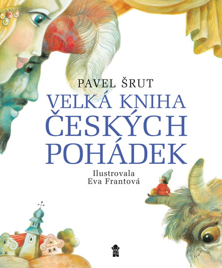 Velká kniha českých pohádek - Šrut Pavel