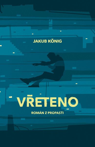 Vřeteno - König Jakub