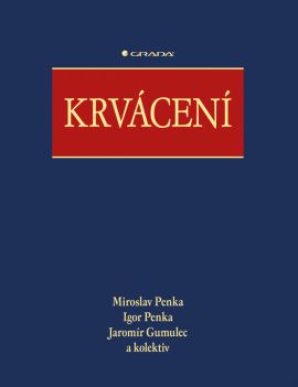 Krvácení - Penka Miroslav a kolektiv - 20x25