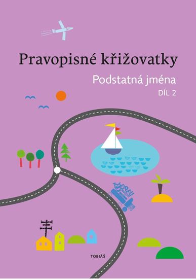 Pravopisné křižovatky Podstatná jména 2 - PaedDr. Zdeněk Topil