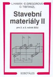 Stavební materiály II pro 2. a 3.r. SOU - Gregorová