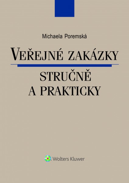 Veřejné zakázky stručně a prakticky - Michaela Poremská