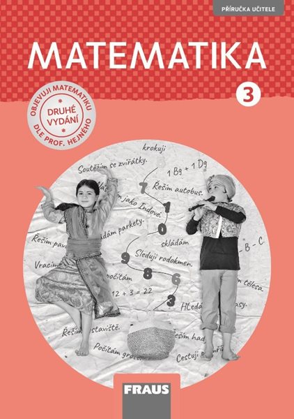 Matematika 3 Hejného metoda - příručka učitele (nová generace) - Milan Hejný