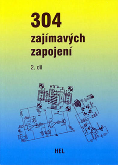 304 zajímavých zapojení - 2.díl - Koerver-Bernstein Hans